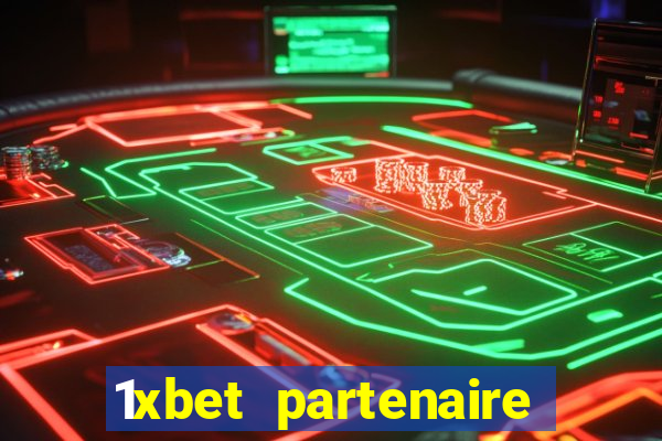 1xbet partenaire apk download